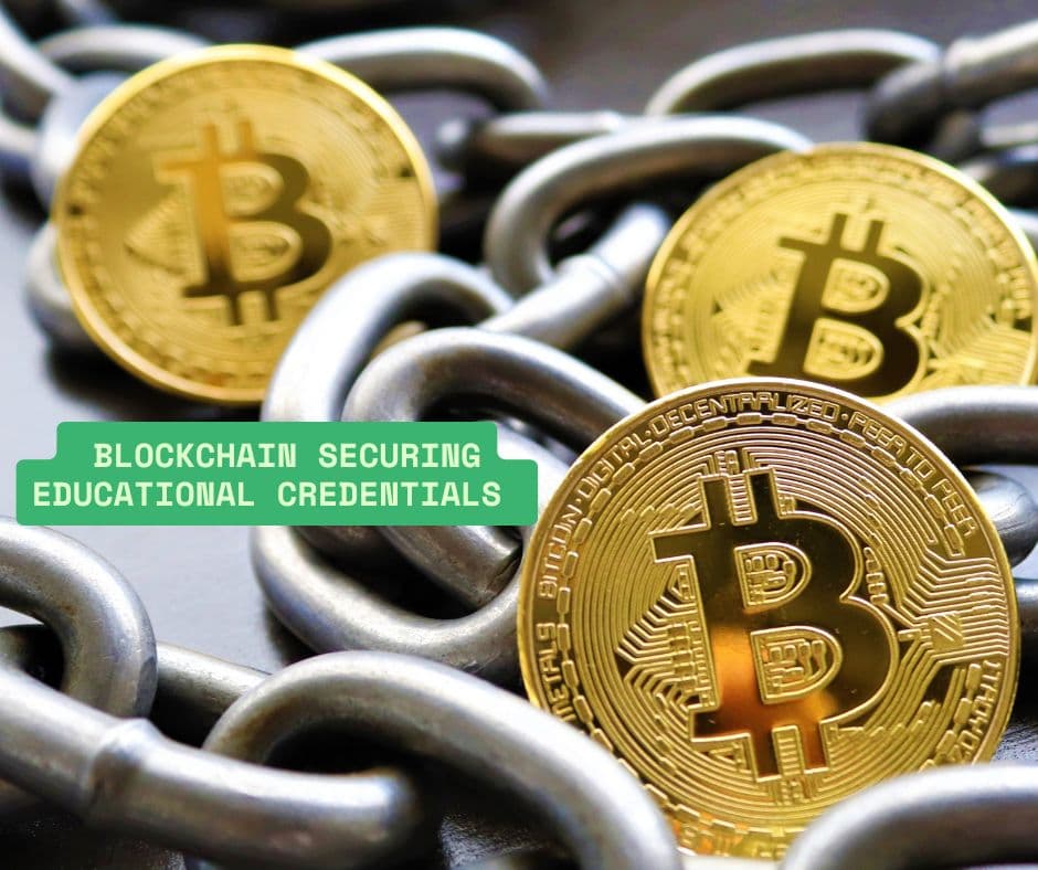 The Role of Blockchain in Secure Educational Credentials
